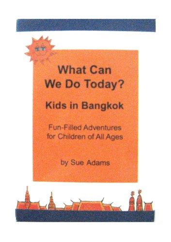 What Can We Do Today? Kids in Bangkok