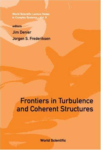 Frontiers in turbulence and coherent structures