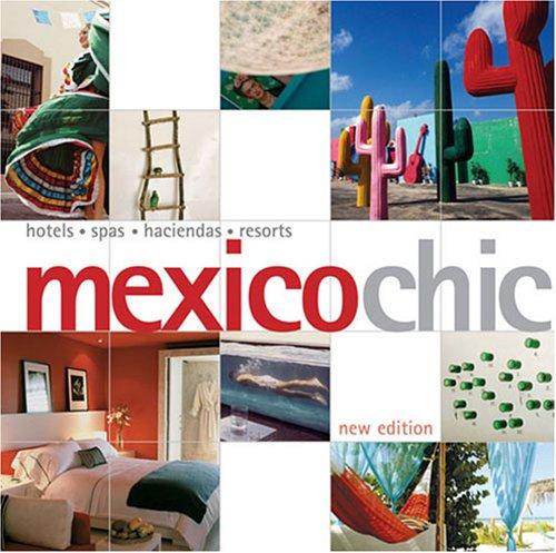 Mexico Chic (Chic Destination)
