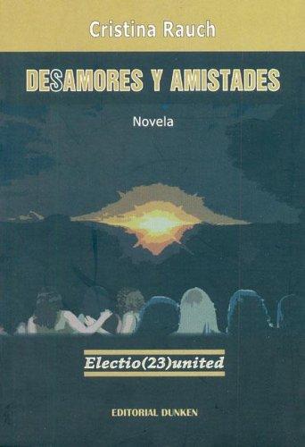 Desamores y Amistades