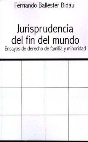 Jurisprudencia del Fin del Mundo