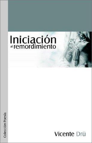 Iniciacin Al Remordimiento