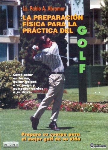 La Preparacion Fisica Para La Practica del Golf