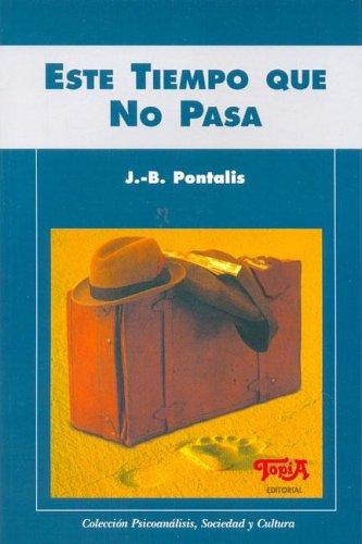 Este Tiempo Que No Pasa