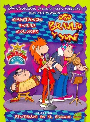 Oso Braulio y Yoni Cantando Entre Colores