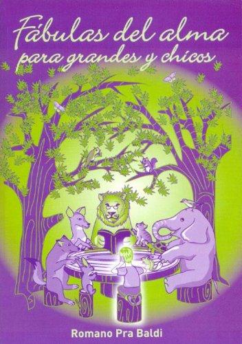 Fabulas del Alma Para Grandes y Chicos