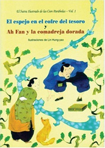 Sutra Ilustrado de Las Cien Parabolas, El - Vol. 1