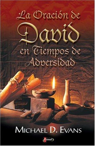 La Oracion de David en Tiempos de Adversidad