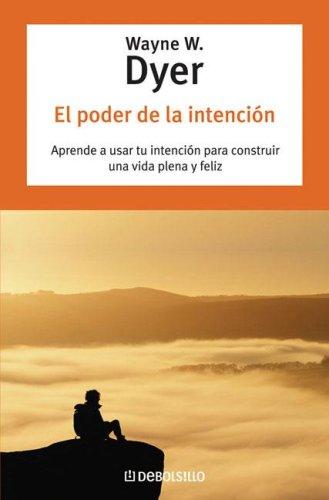 El Poder de La Intencion
