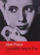 La Pasion Segun Eva (Novela (Booket Unnumberd))