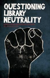Questioning Library Neutrality