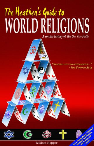 The Heathen's Guide to World Religions
