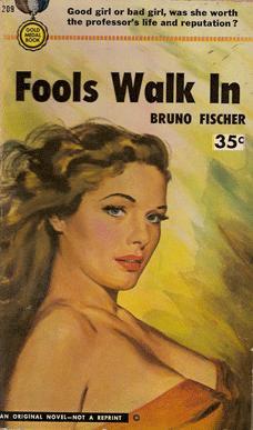 Fools Walk In