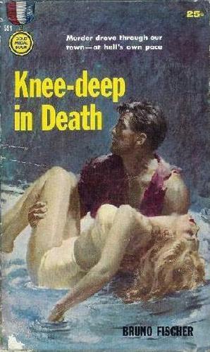 Knee-Deep in Death