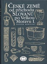 České země od příchodu Slovanů po Velkou Moravu