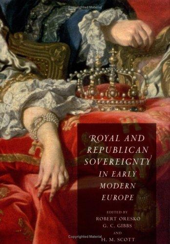Royal and republican sovereignty in early modern Europe