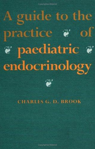 A Guide to the Practice of Paediatric Endocrinology