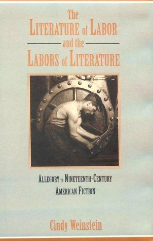 The literature of labor and the labors of literature