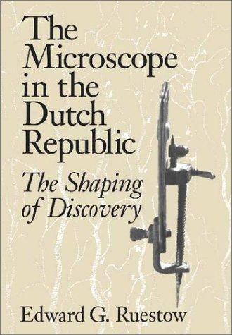 The Microscope in the Dutch Republic