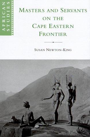 Masters and servants on the Cape Eastern frontier, 1760-1803