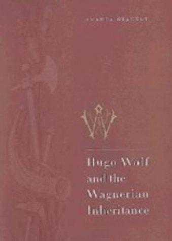 Hugo Wolf and the Wagnerian inheritance