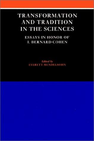 Transformation and Tradition in the Sciences