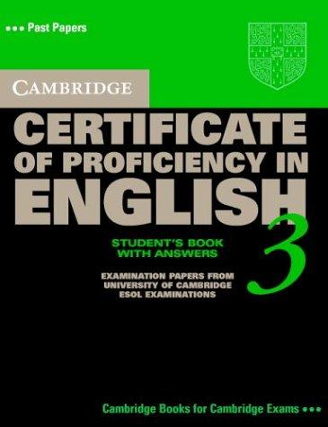 Cambridge Certificate of Proficiency in English 3 Student's Book with Answers