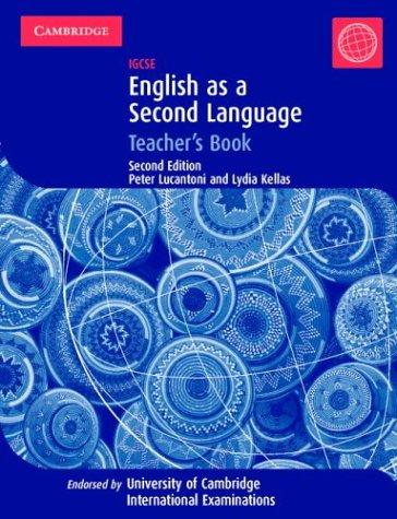 IGCSE English as a Second Language Teacher's Book (Cambridge International Examinations)