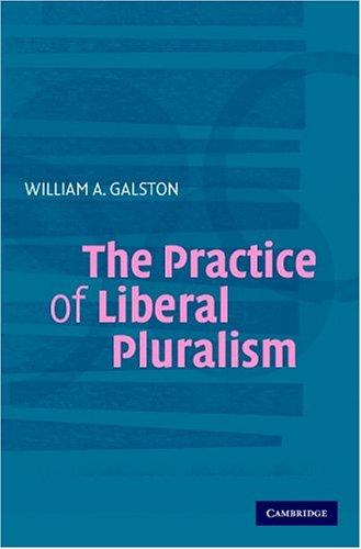 The Practice of Liberal Pluralism