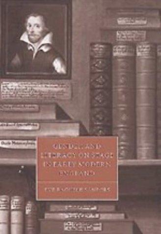 Gender and literacy on stage in early modern England
