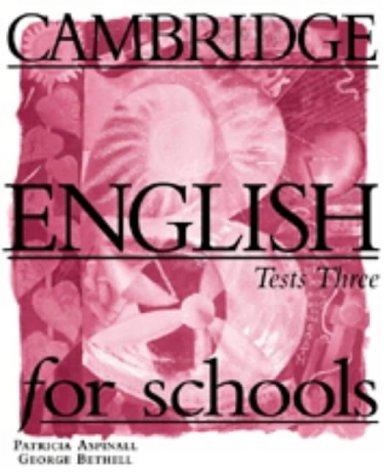 Cambridge English for Schools Tests 3