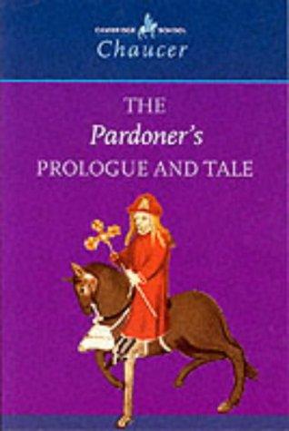 The Pardoner's Prologue and Tale (Cambridge School Chaucer)