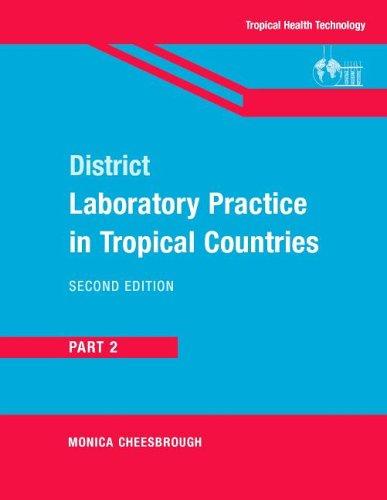 District Laboratory Practice in Tropical Countries, Part 2