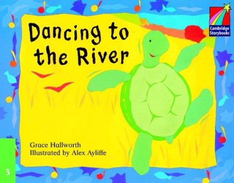 Dancing to the River ELT Edition