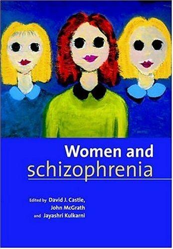 Women and schizophrenia