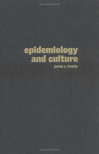 Epidemiology and Culture (Cambridge Studies in Medical Anthropology)