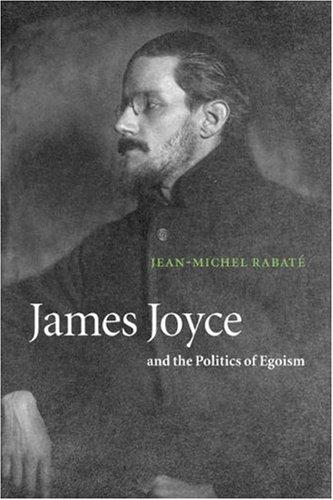James Joyce and the politics of egoism