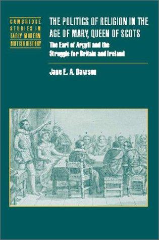 The politics of religion in the age of Mary, Queen of Scots