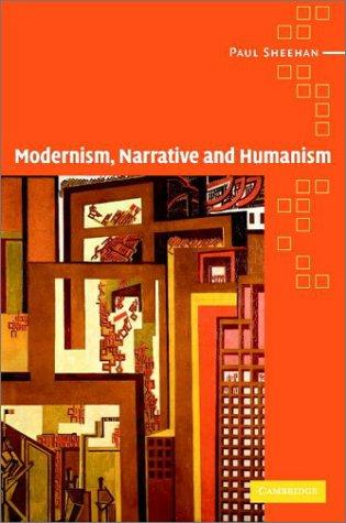 Modernism, narrative, and humanism