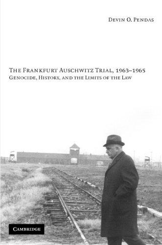 The Frankfurt Auschwitz trial, 1963-1965