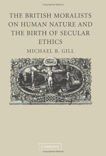 The British moralists on human nature and the birth of secular ethics