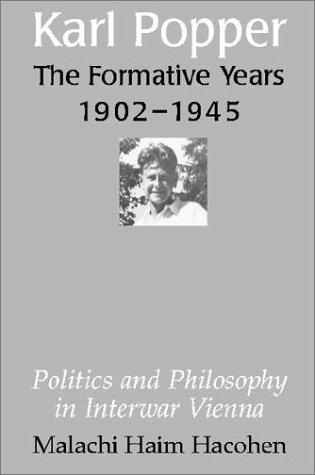 Karl Popper - The Formative Years, 1902-1945