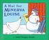 A Hat for Minerva Louise