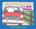 Minerva Louise and the red truck