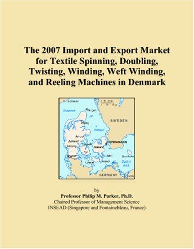 The 2007 Import and Export Market for Textile Spinning, Doubling, Twisting, Winding, Weft Winding, and Reeling Machines in Denmark