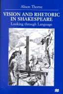 Vision and rhetoric in Shakespeare