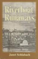 Riverboat runaways