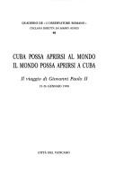 Cuba possa aprirsi al mondo, il mondo possa aprirsi a Cuba