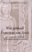 Was getekend, Franciscus van Assisi