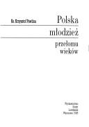 Polska młodzież przełomu wieków